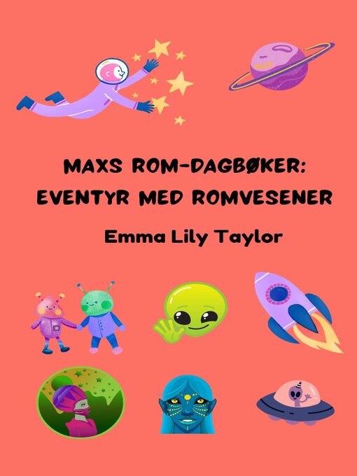 Title details for Maxs Rom-Dagbøker by Emma Lily Taylor - Available